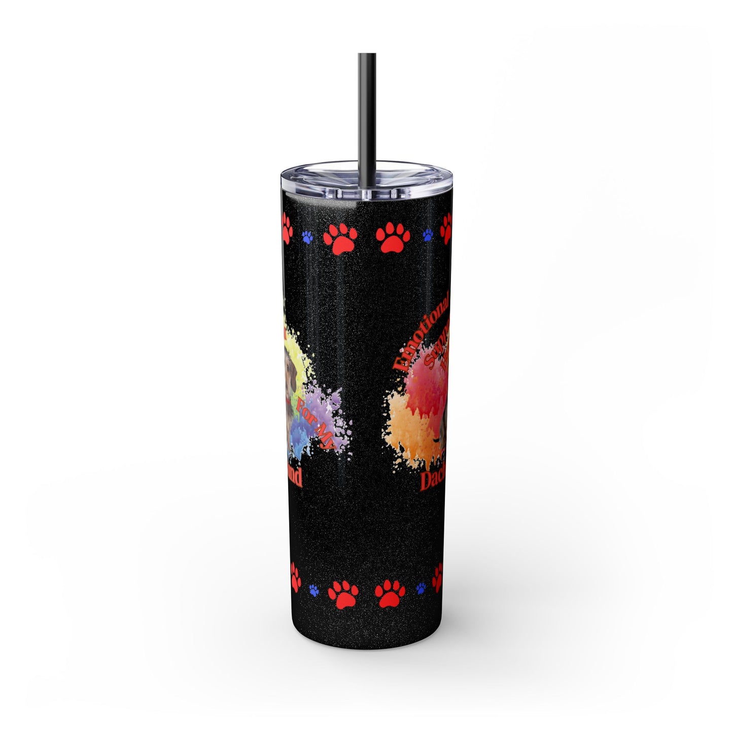 Emotional Support Human for my Dachshund, wire haired, Skinny Tumbler