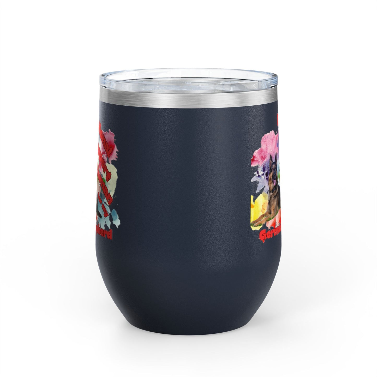 Emotional Support Human for my German Shepherd Wine Ciller Tumbler