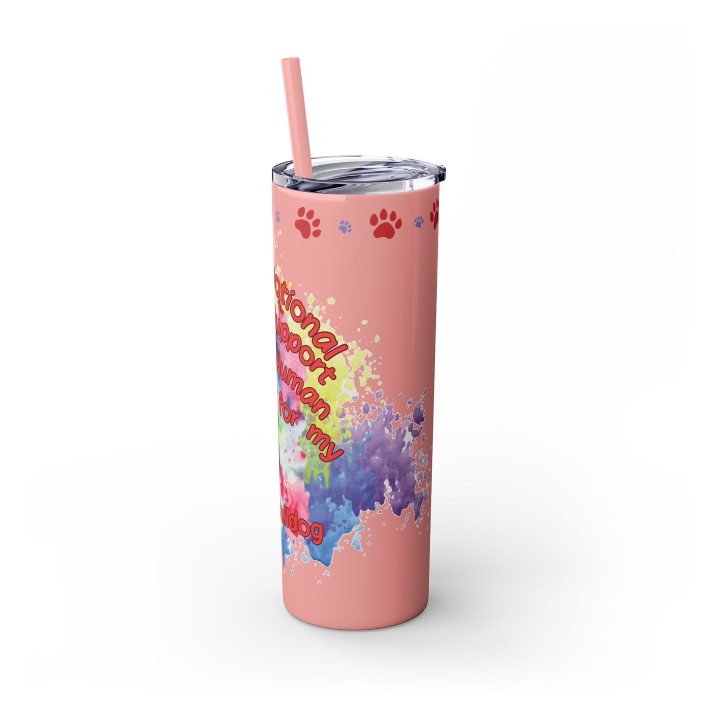 Emotional Support Human for French Bulldog Skinny Tumbler