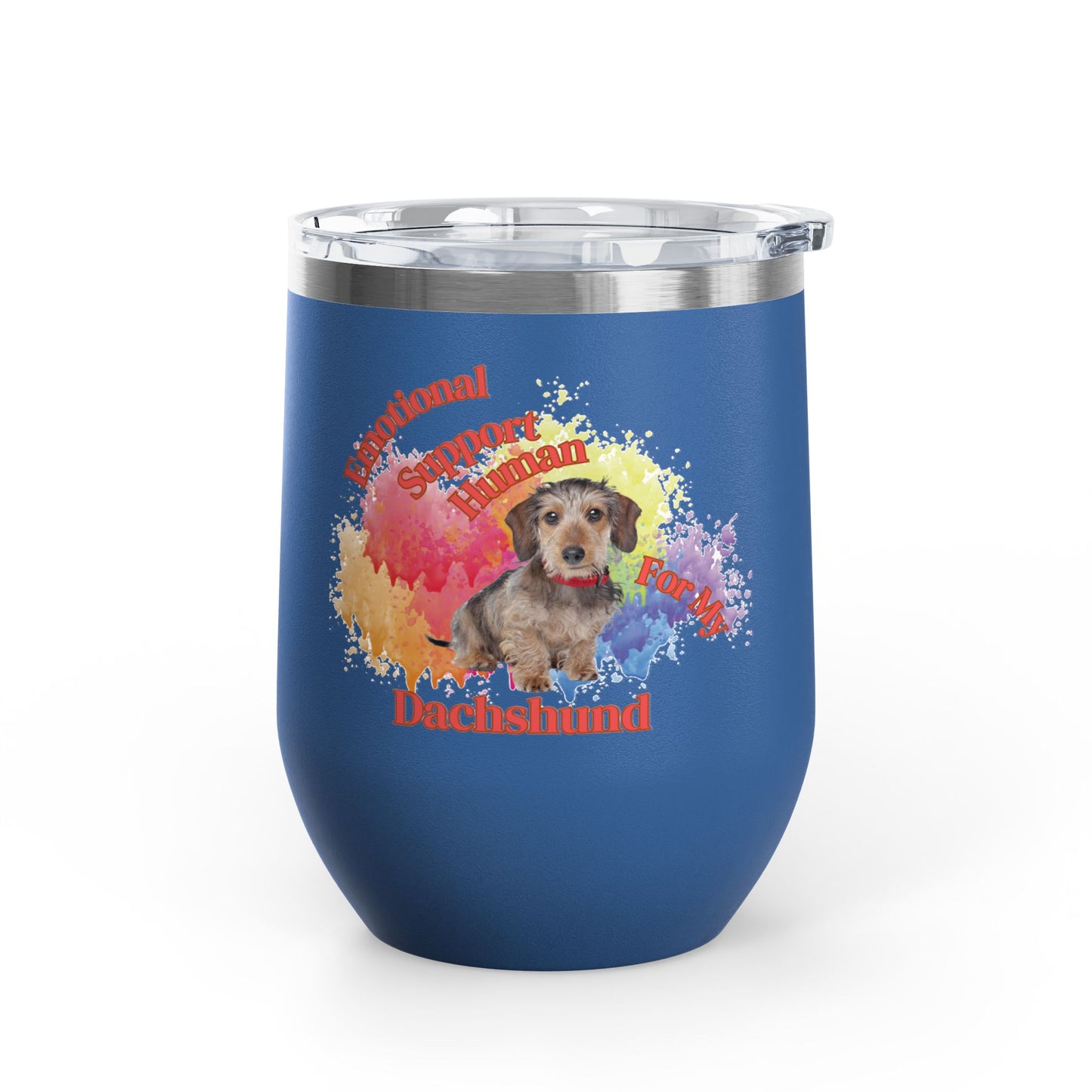 Emotional Support Human for my Dachshund, Wire Haired, Wine Tumbler