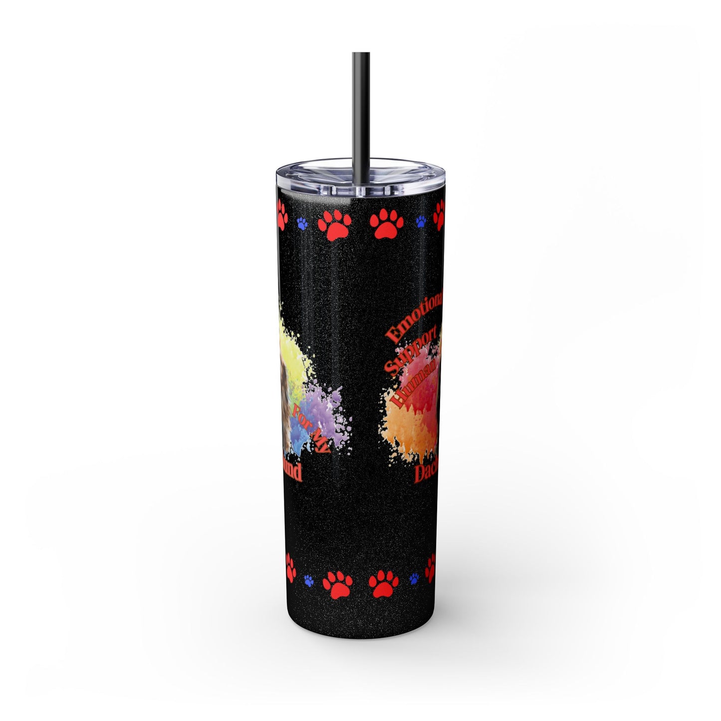 Emotional Support Human for my Dachshund skinny tumbler