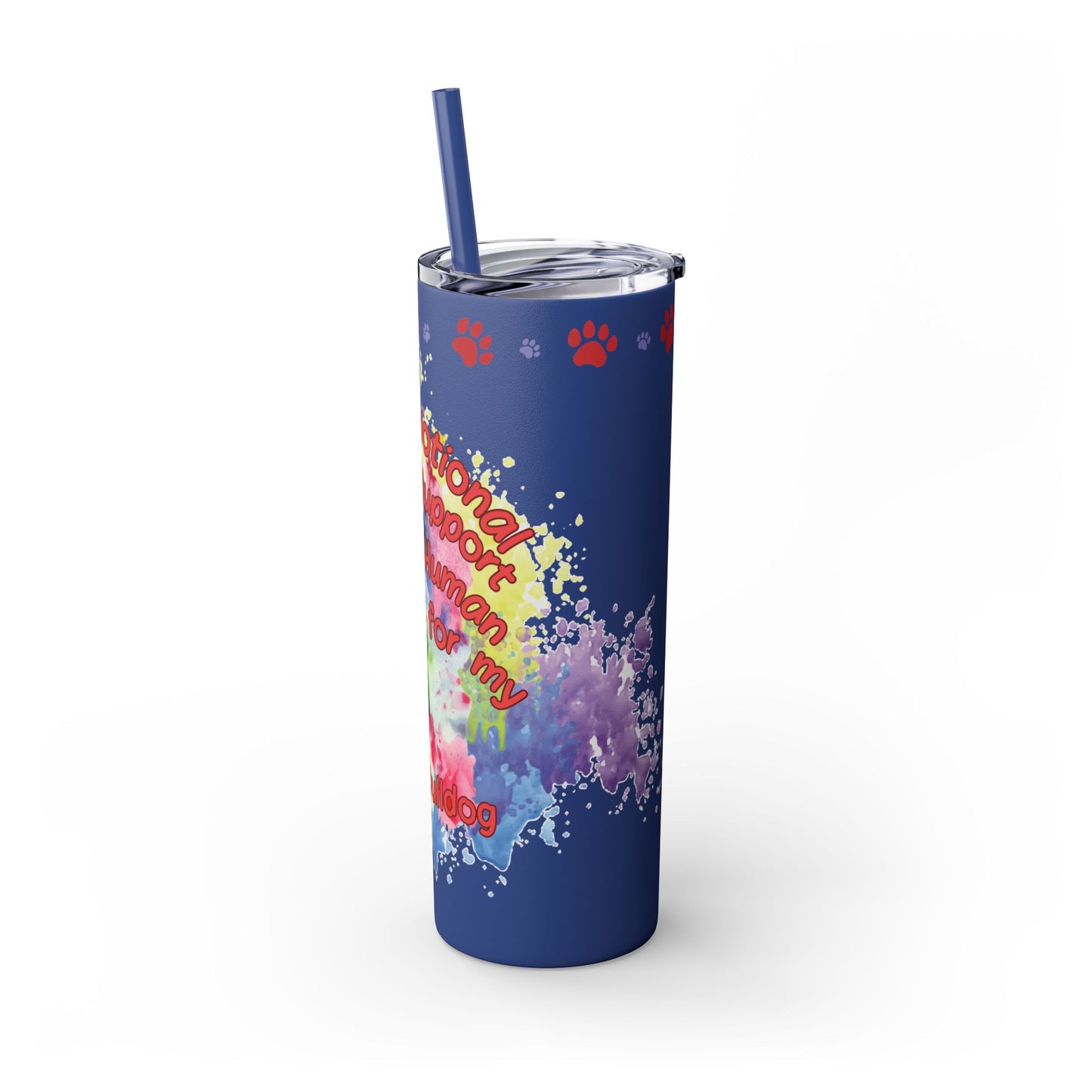 Emotional Support Human for French Bulldog Skinny Tumbler