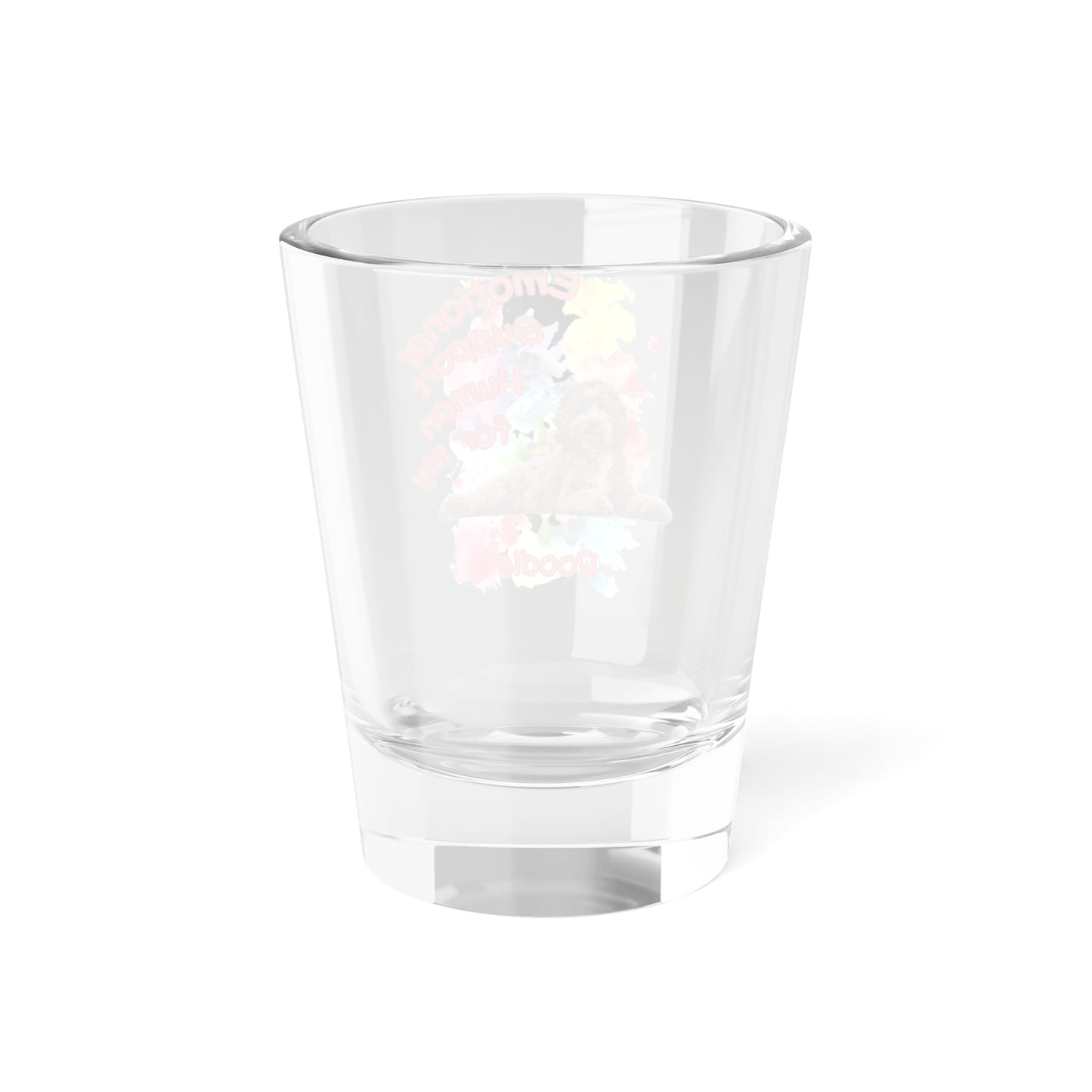 Emotional Support Human for my Doodle Dog Shot Glass