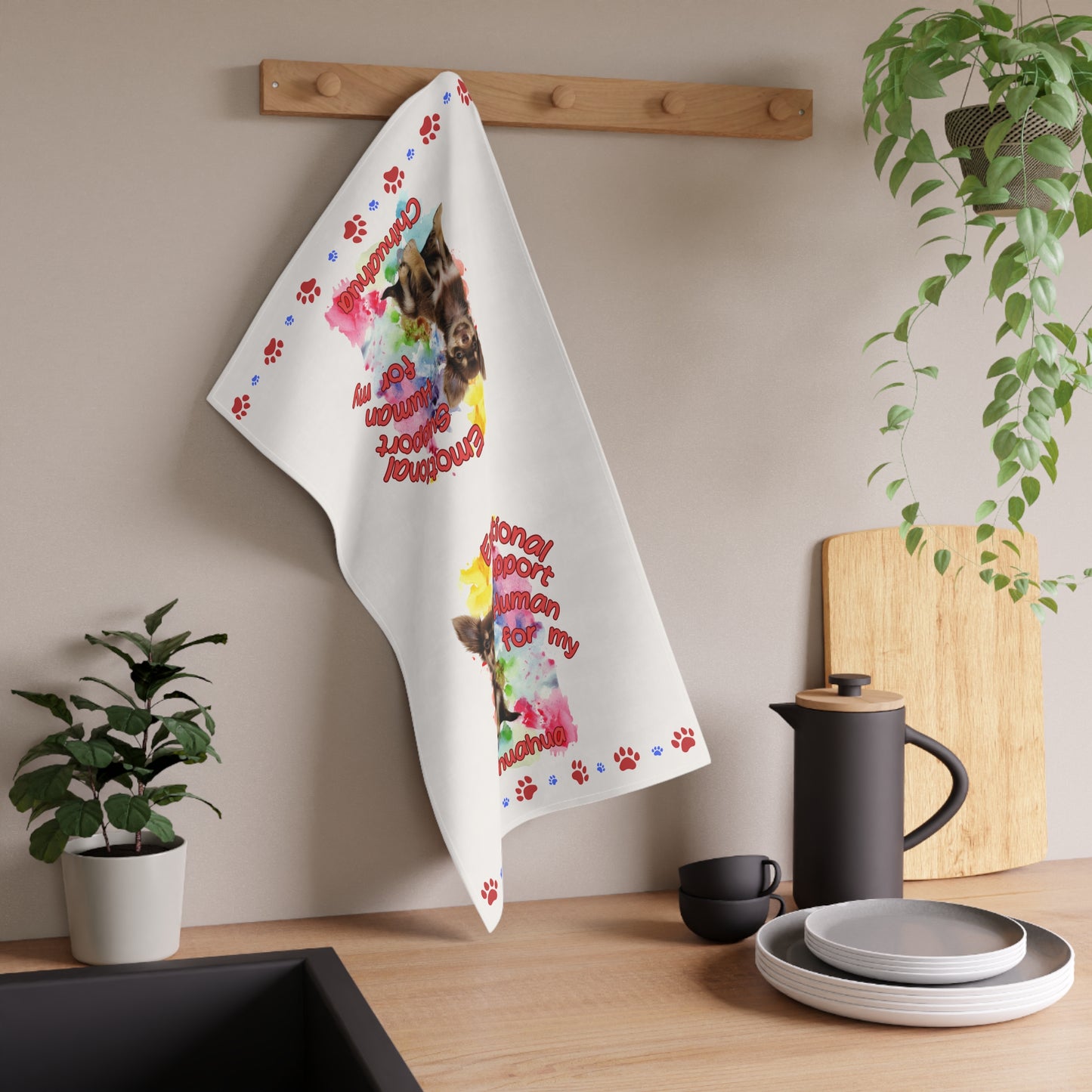 Emotional Support Human for my Chihuahua Tea Towel