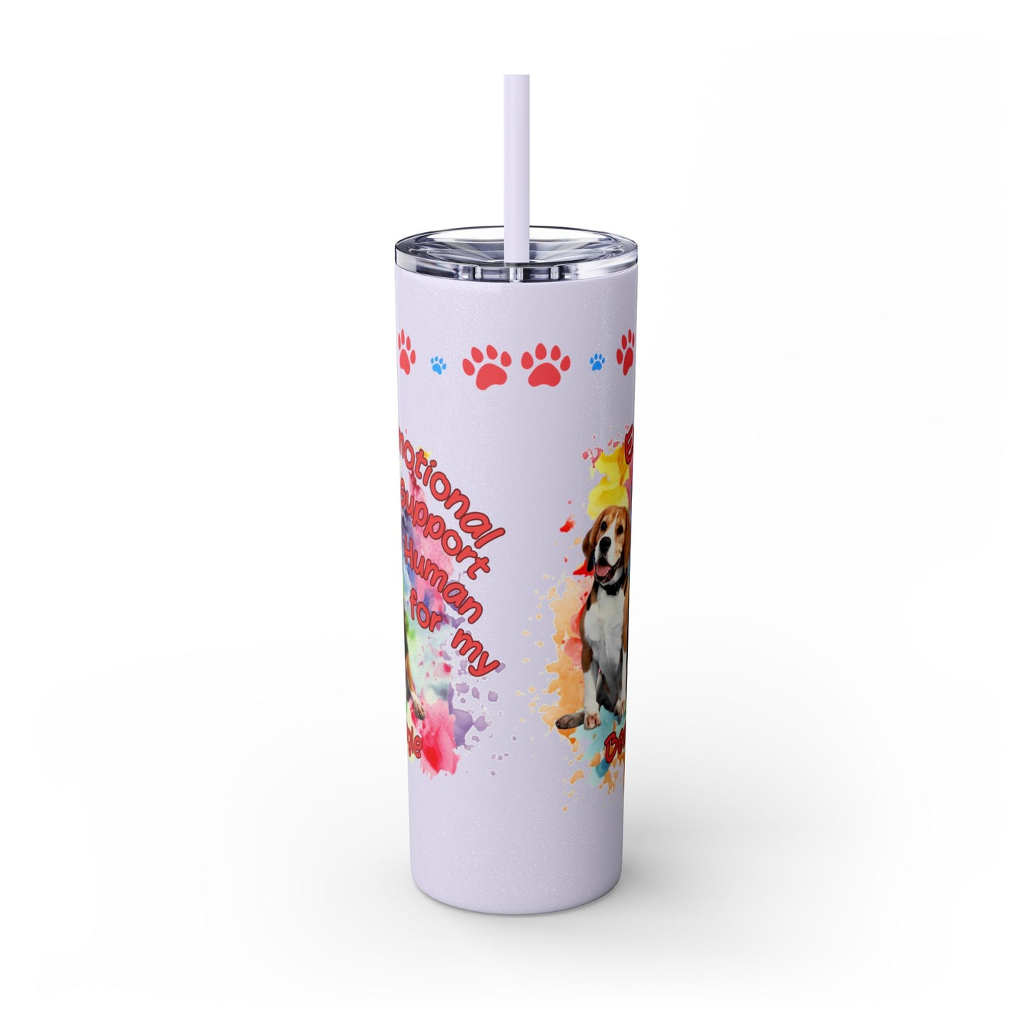 Emotional Support Human for my Beagle Skinny tumbler