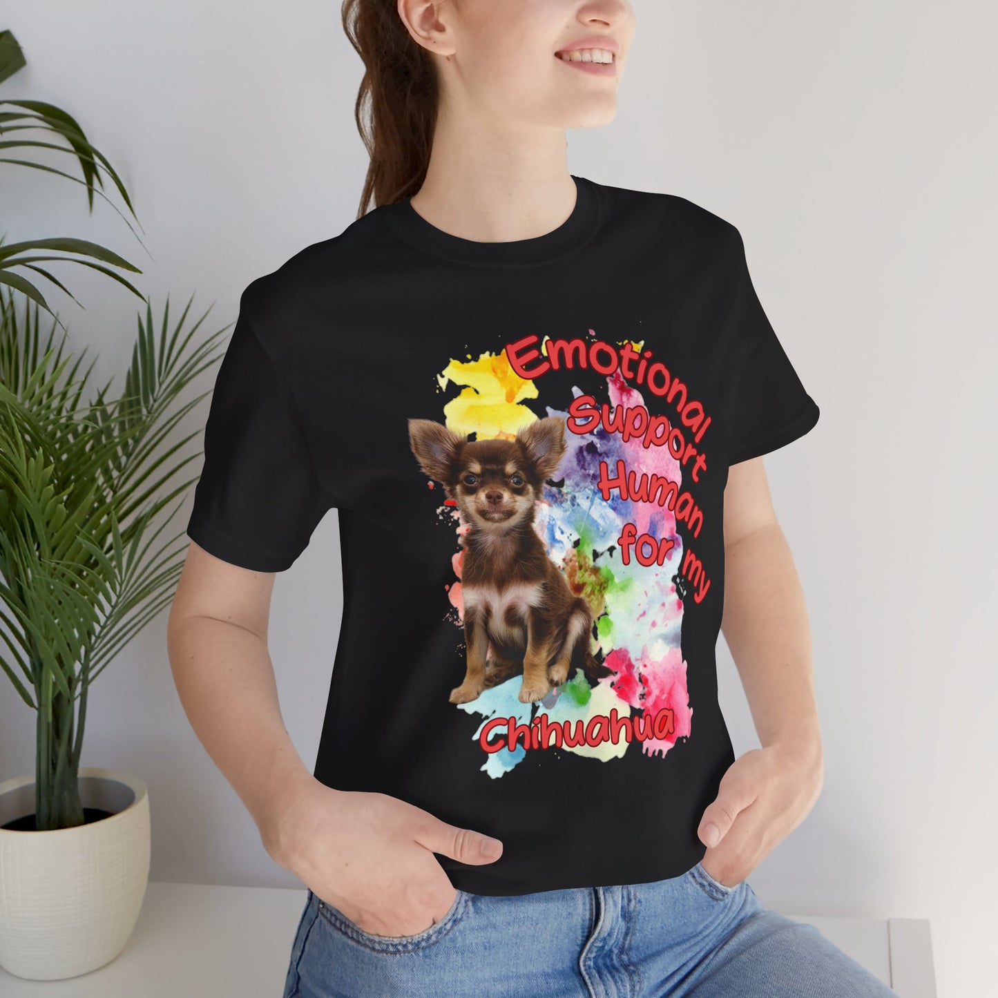 Emotional Support Human Chihuahua T-Shirt for Pet Lovers