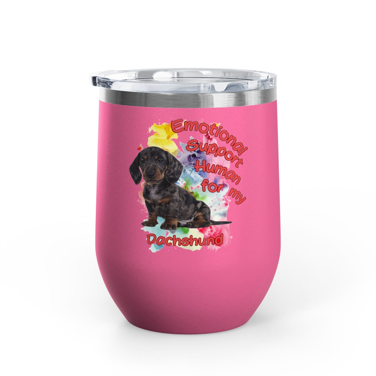 Emotional Support Human for my Dachshund Smooth Hair Wine Tumbler
