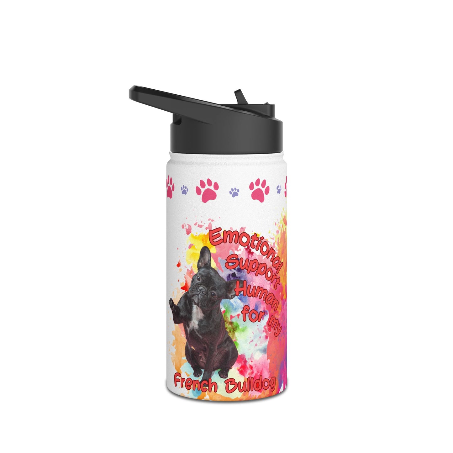 Emotional Support Human for my French Bulldog sports Water bottle