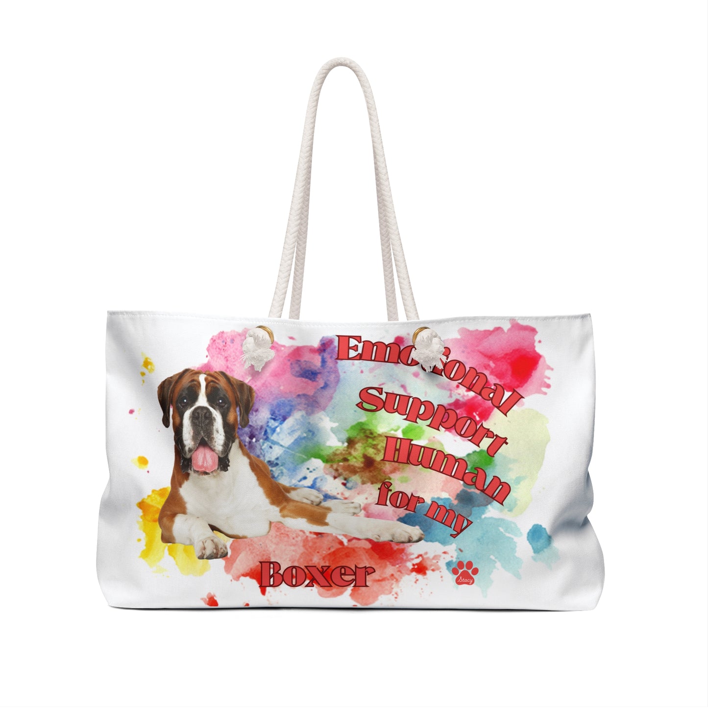 Emotional Support Human for my Boxer Weekender Bag