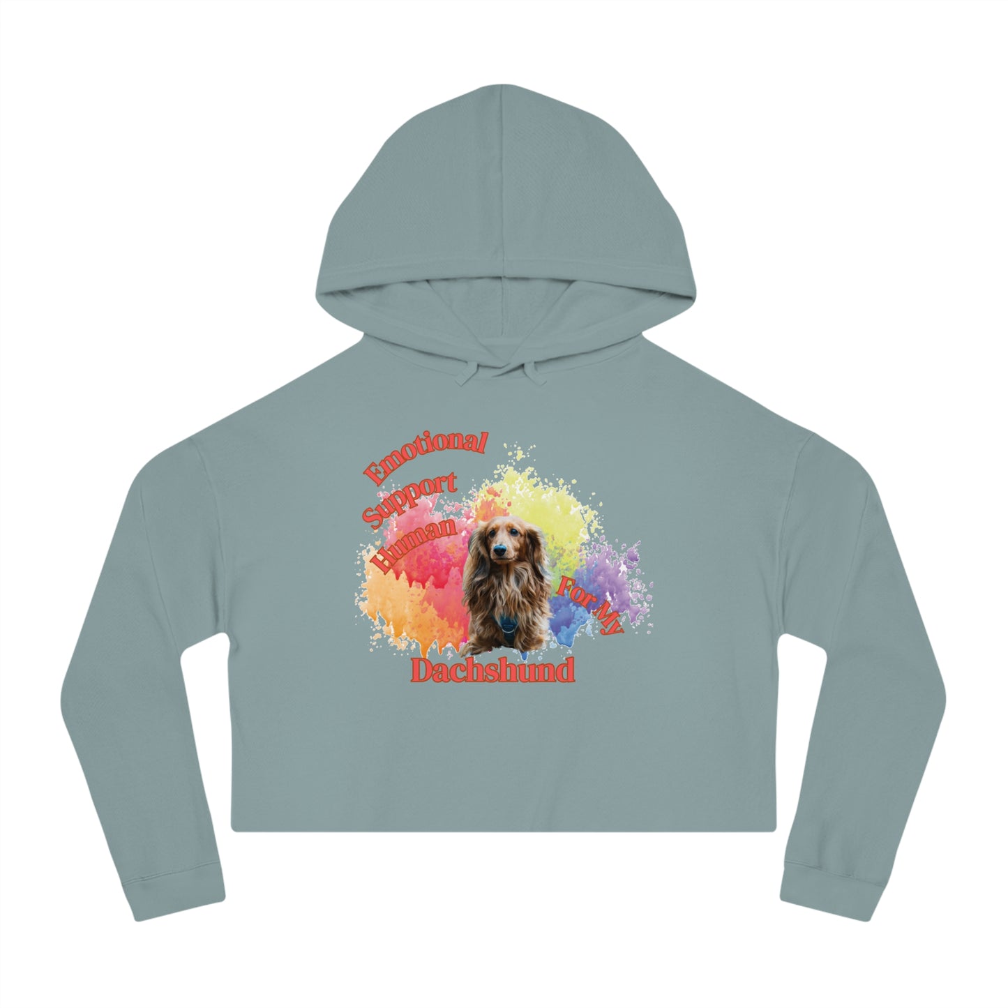 Emotional Support Human for my Long Haired Dachshund cropped hoodie