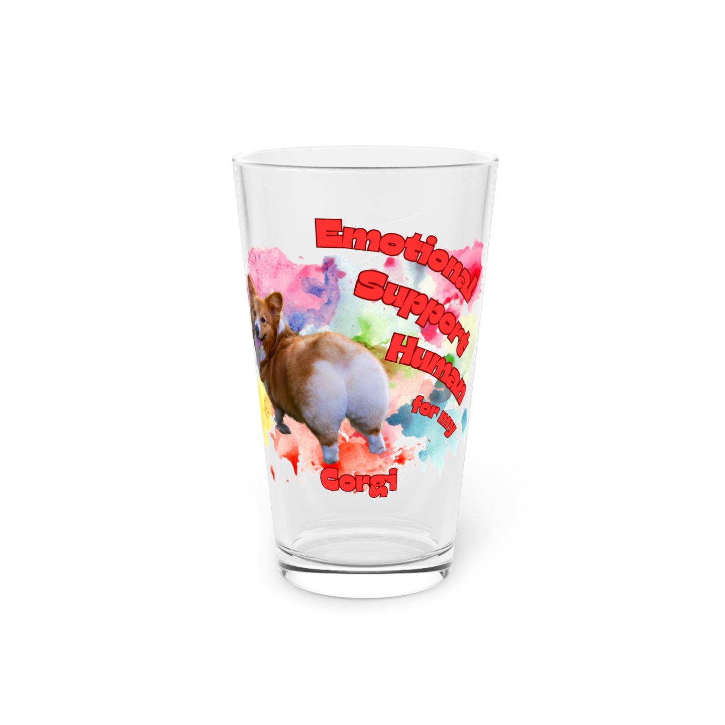 Emotional Support Human for my Corgi Pint Glass