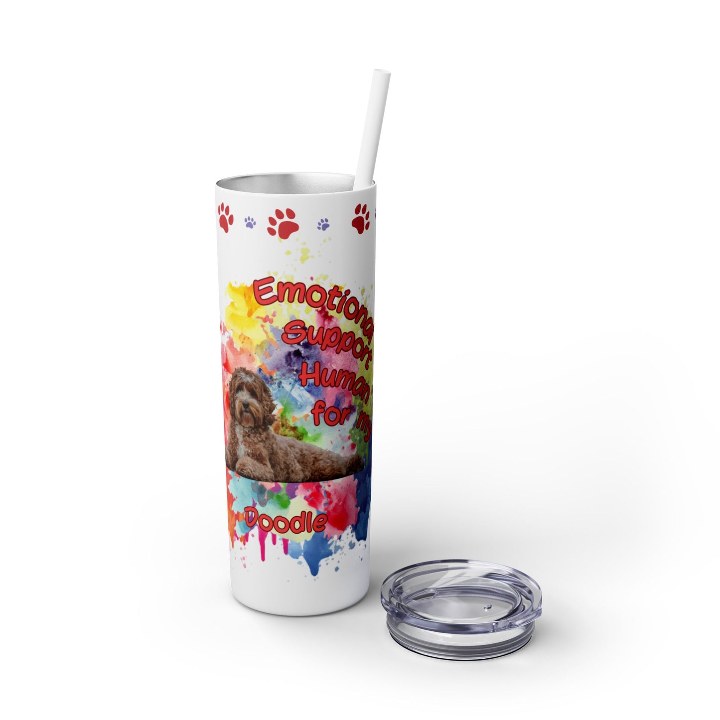 Emotional Support Human for my Doodle Dog Skinny Tumbler with Matching straw