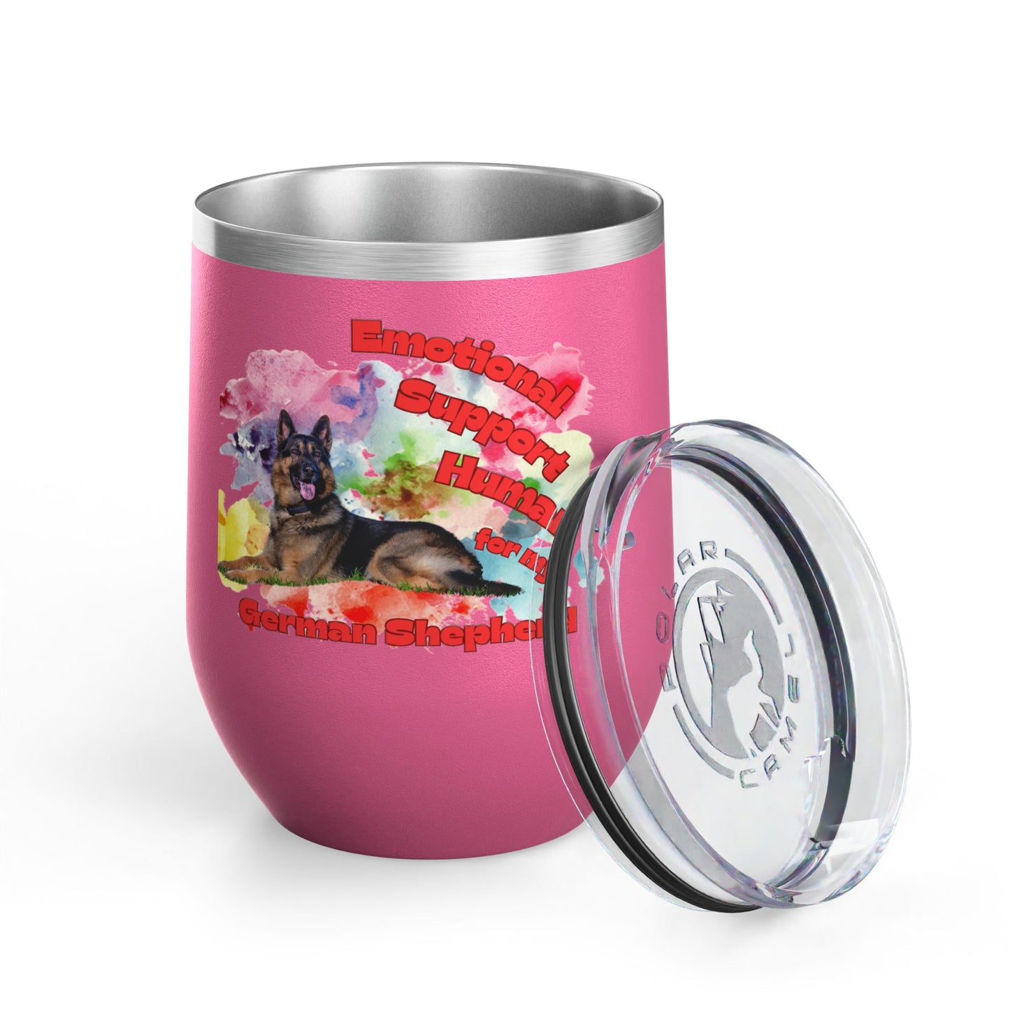 Emotional Support Human for my German Shepherd Wine Ciller Tumbler