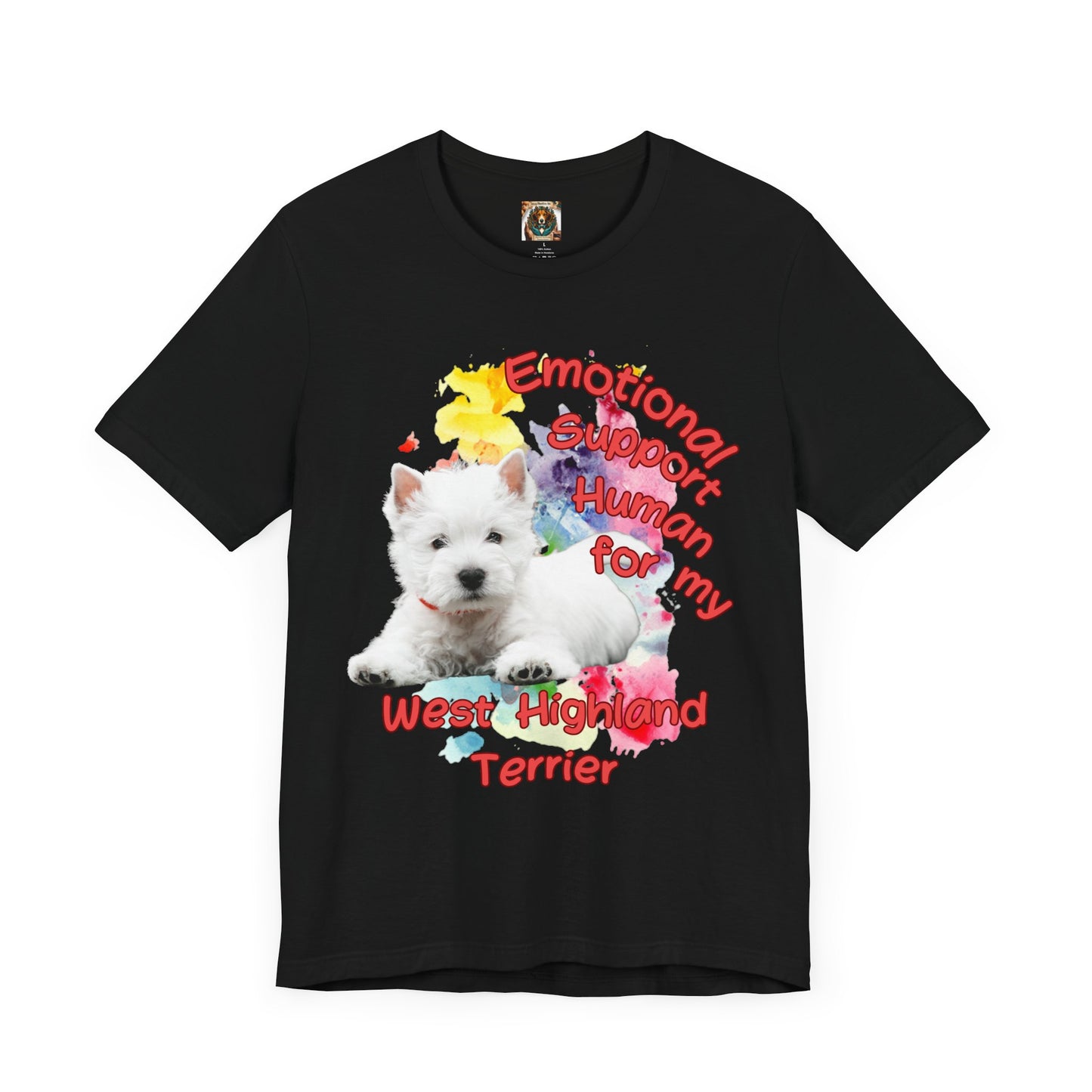 Emotional Support Human Westie Tee