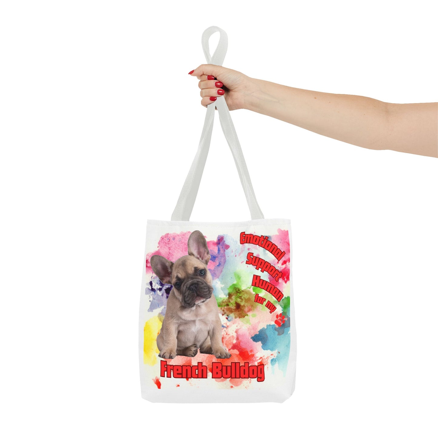 Emotional Support Human for my French Bulldog Tote Bag
