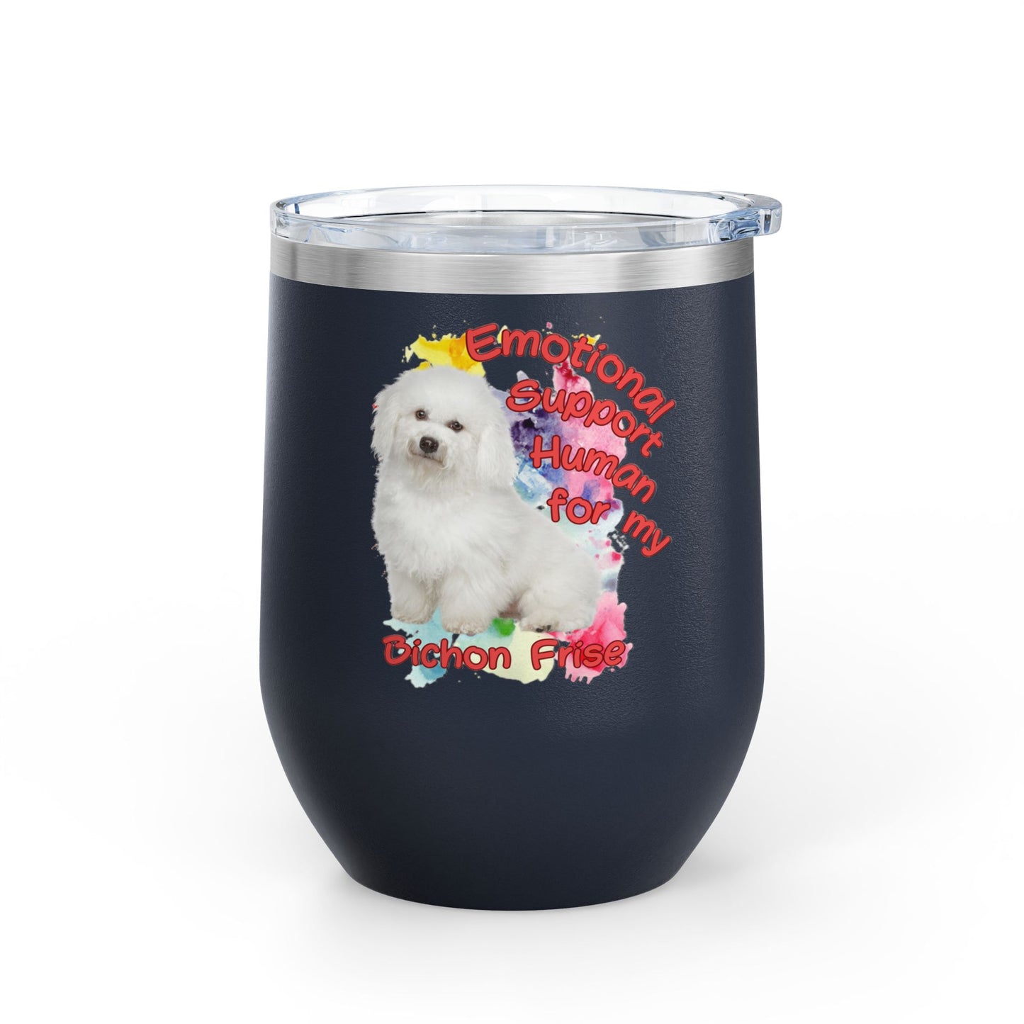 Emotional Support Human for my Bichon Frise Wine Tumbler