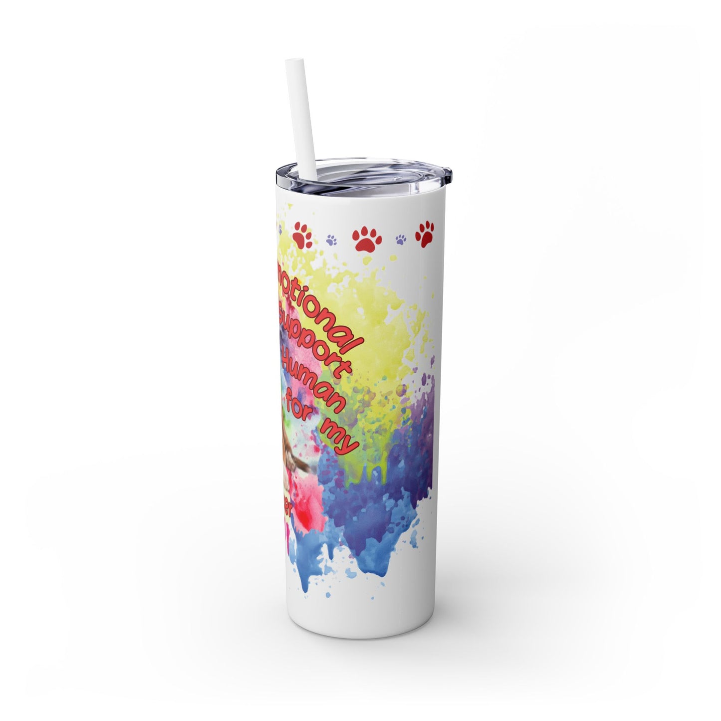 Emotional Support Human for my Boxer skinny tumbler