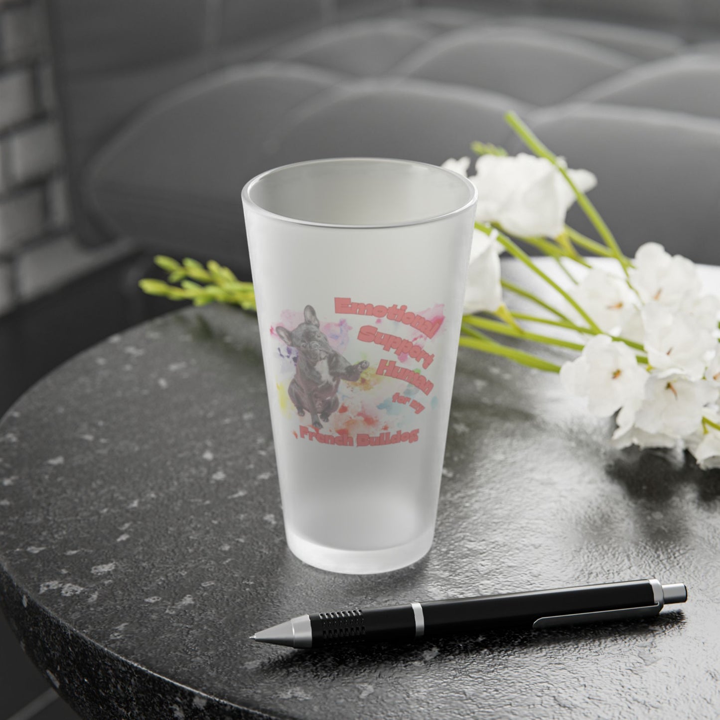 Emotional Support Human for my French Bulldog Frosted Pint Glass