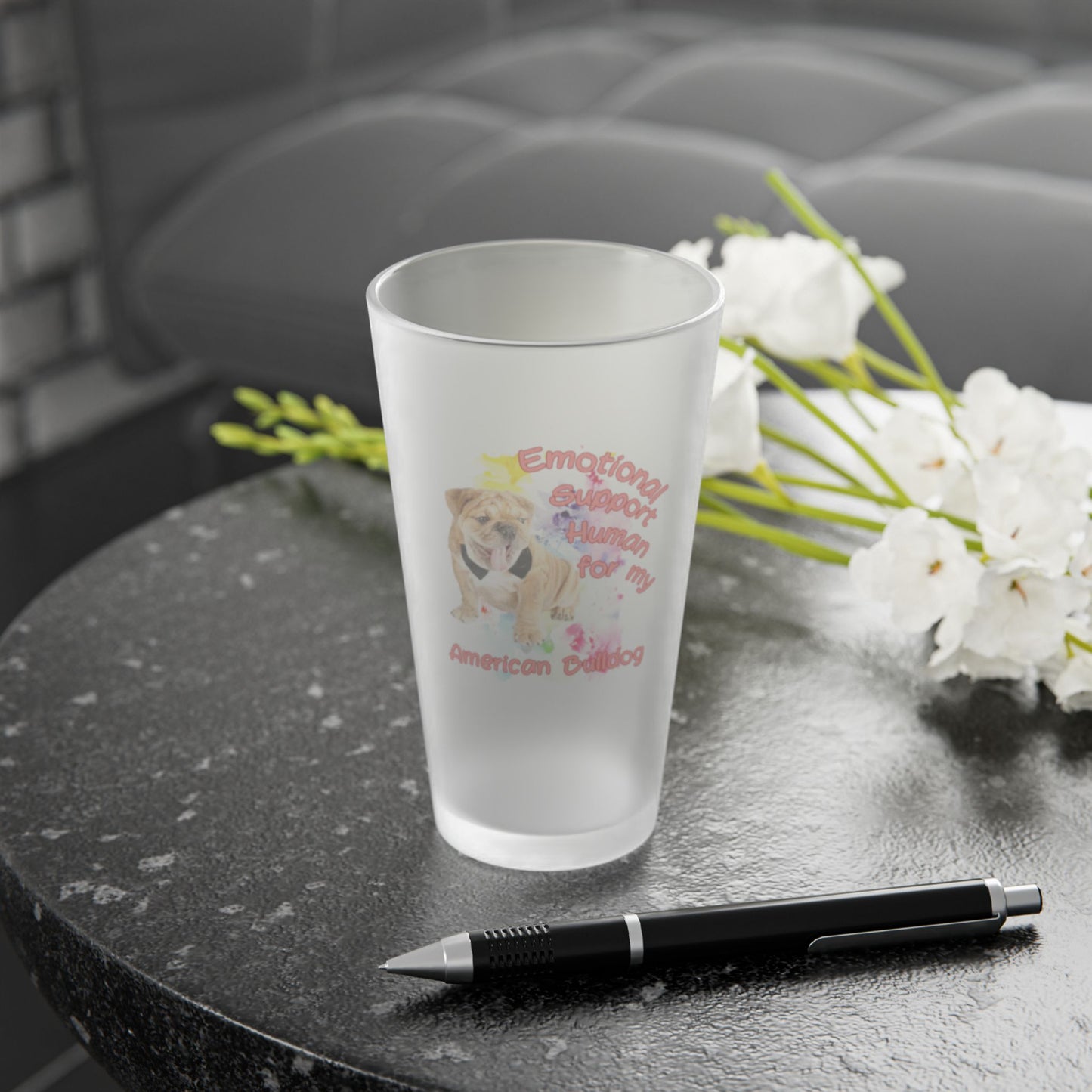 Emotional Support Human for my American Bulldog frosted Pint Glass
