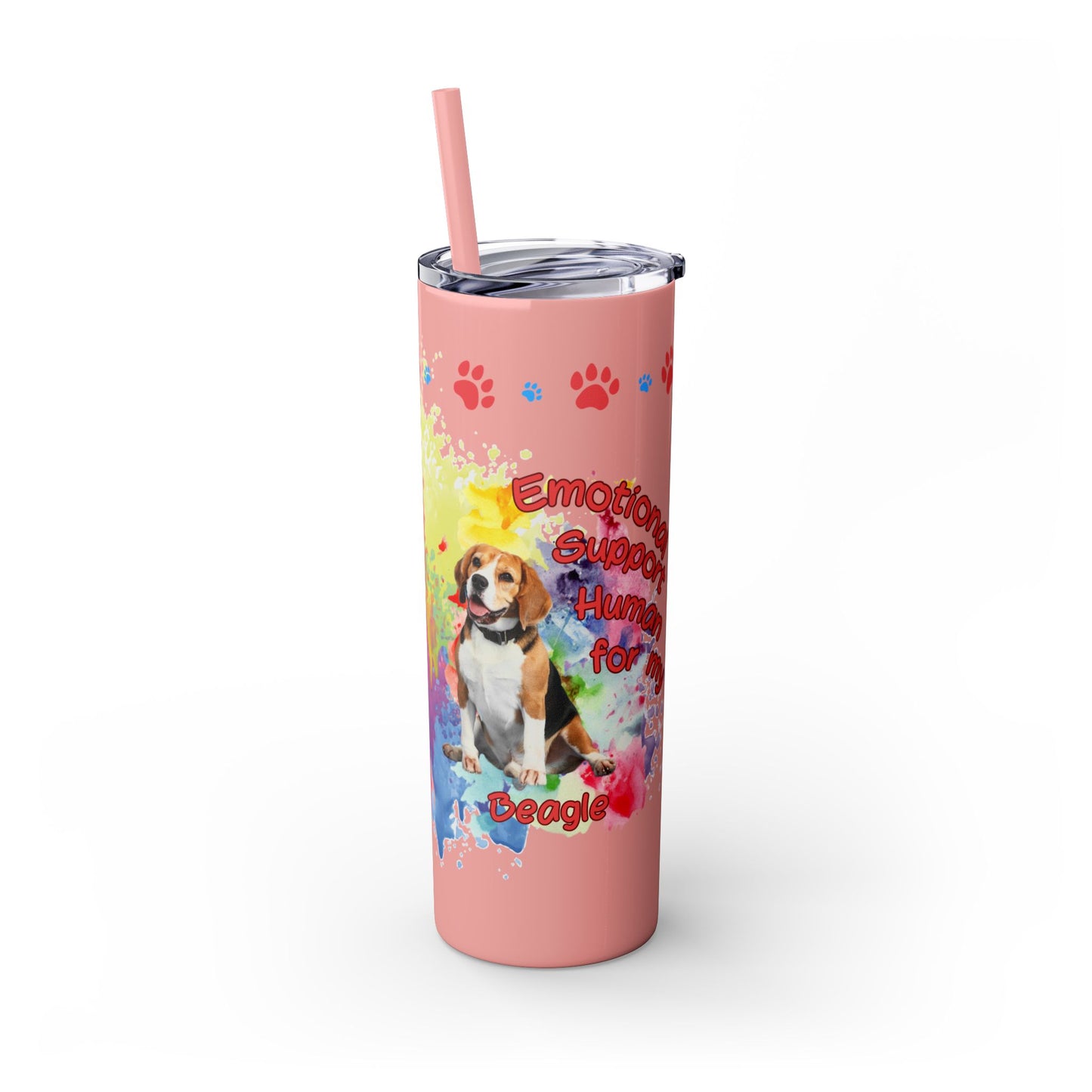 Emotional Support Human for my Beagle Skinny tumbler