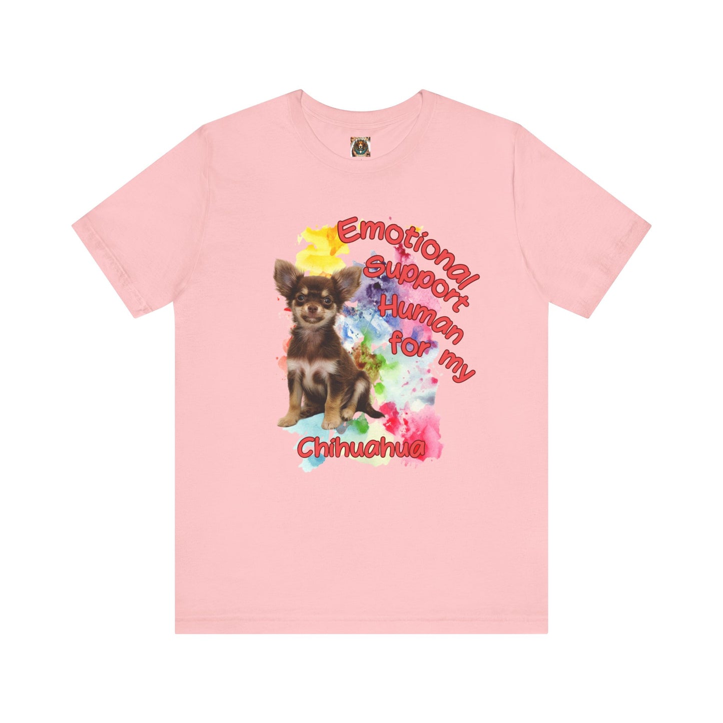 Emotional Support Human Chihuahua T-Shirt for Pet Lovers