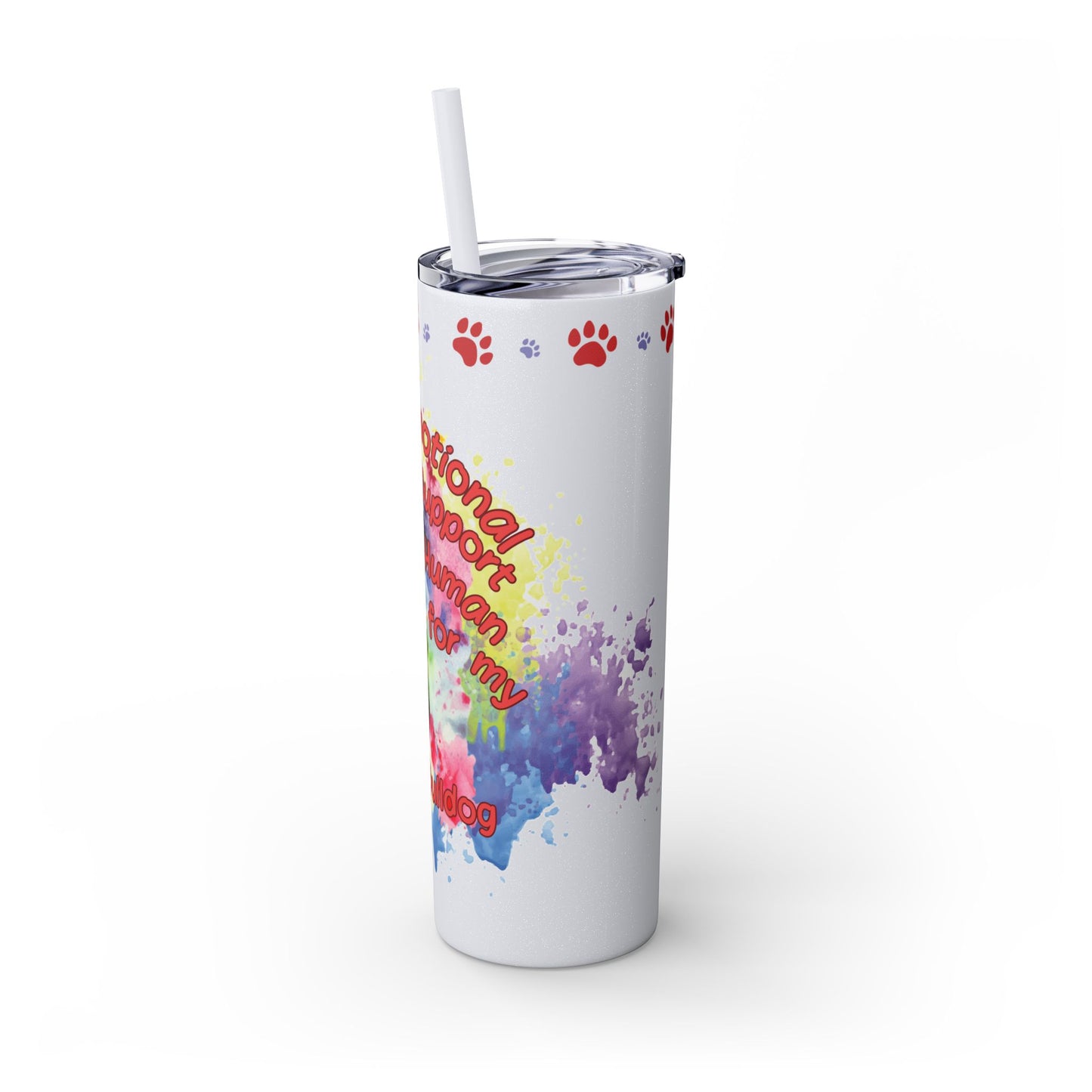Emotional Support Human for French Bulldog Skinny Tumbler