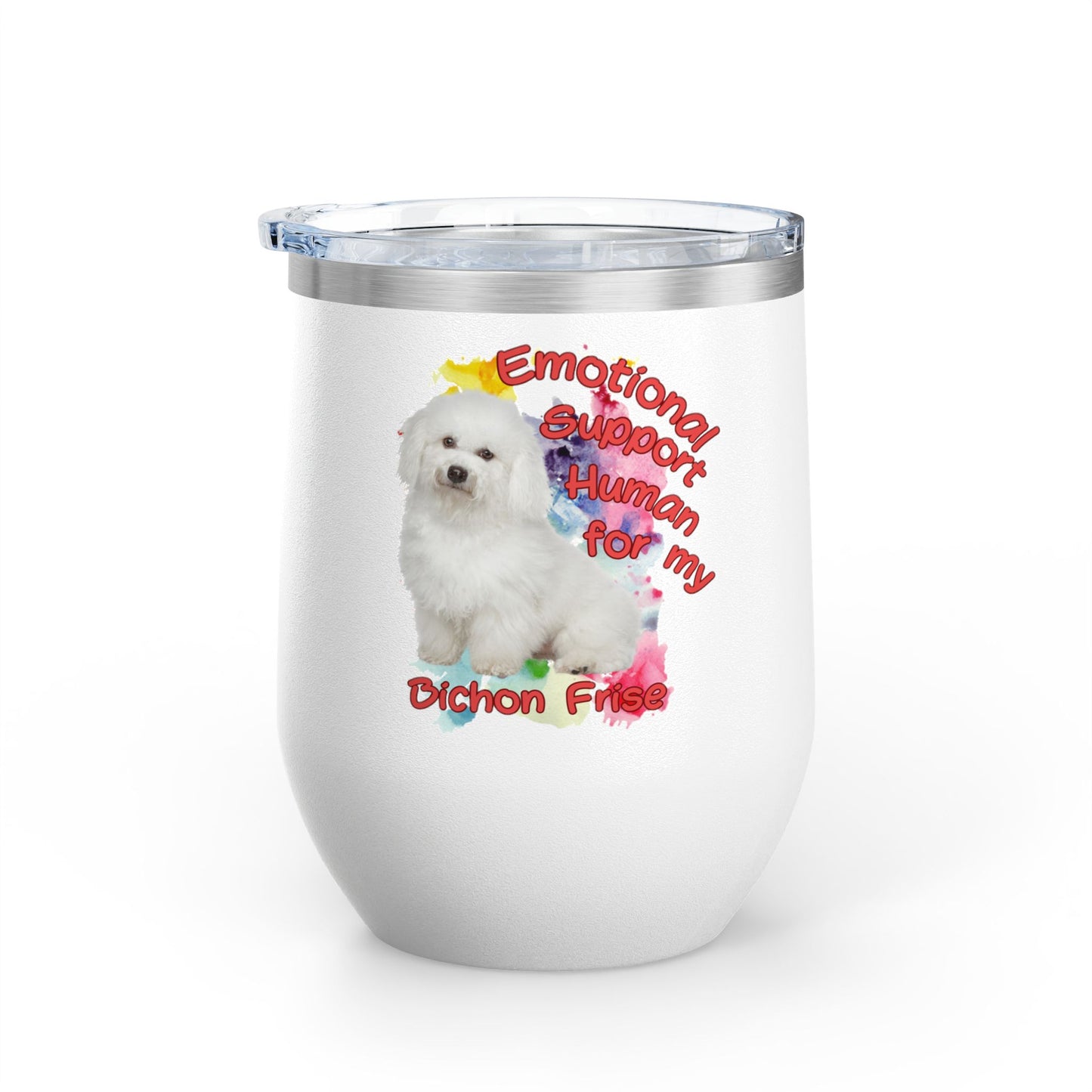 Emotional Support Human for my Bichon Frise Wine Tumbler