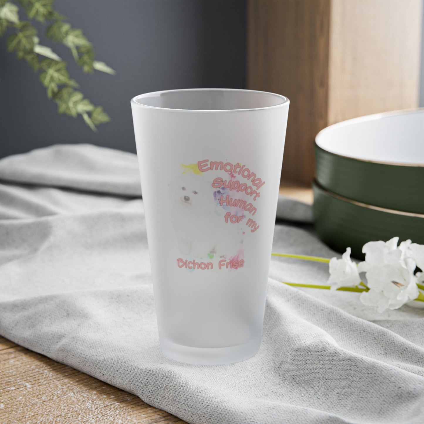 Emotional Support Human for my Bichon Frise Frosted Pint Glass