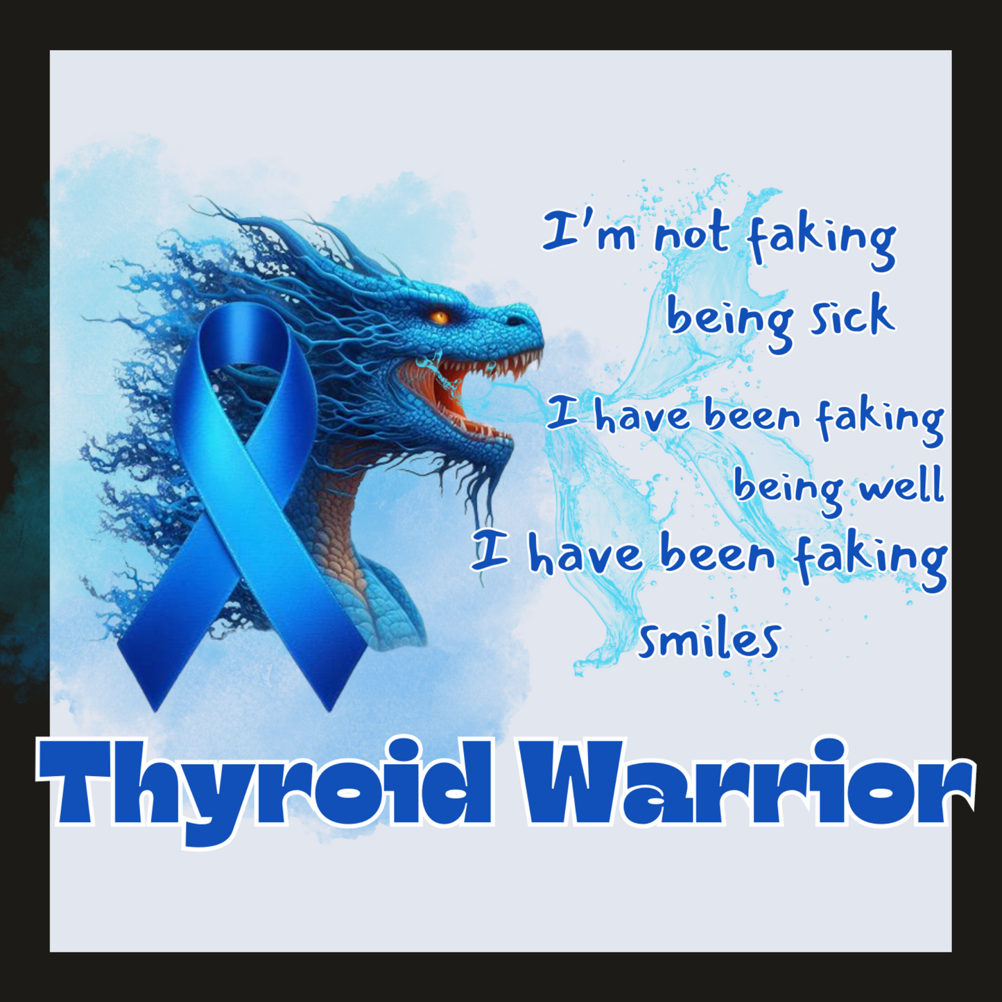 Thyroid Warrior- thyroid Faking being well- Thyroid Awareness Ceramic Mug 11oz
