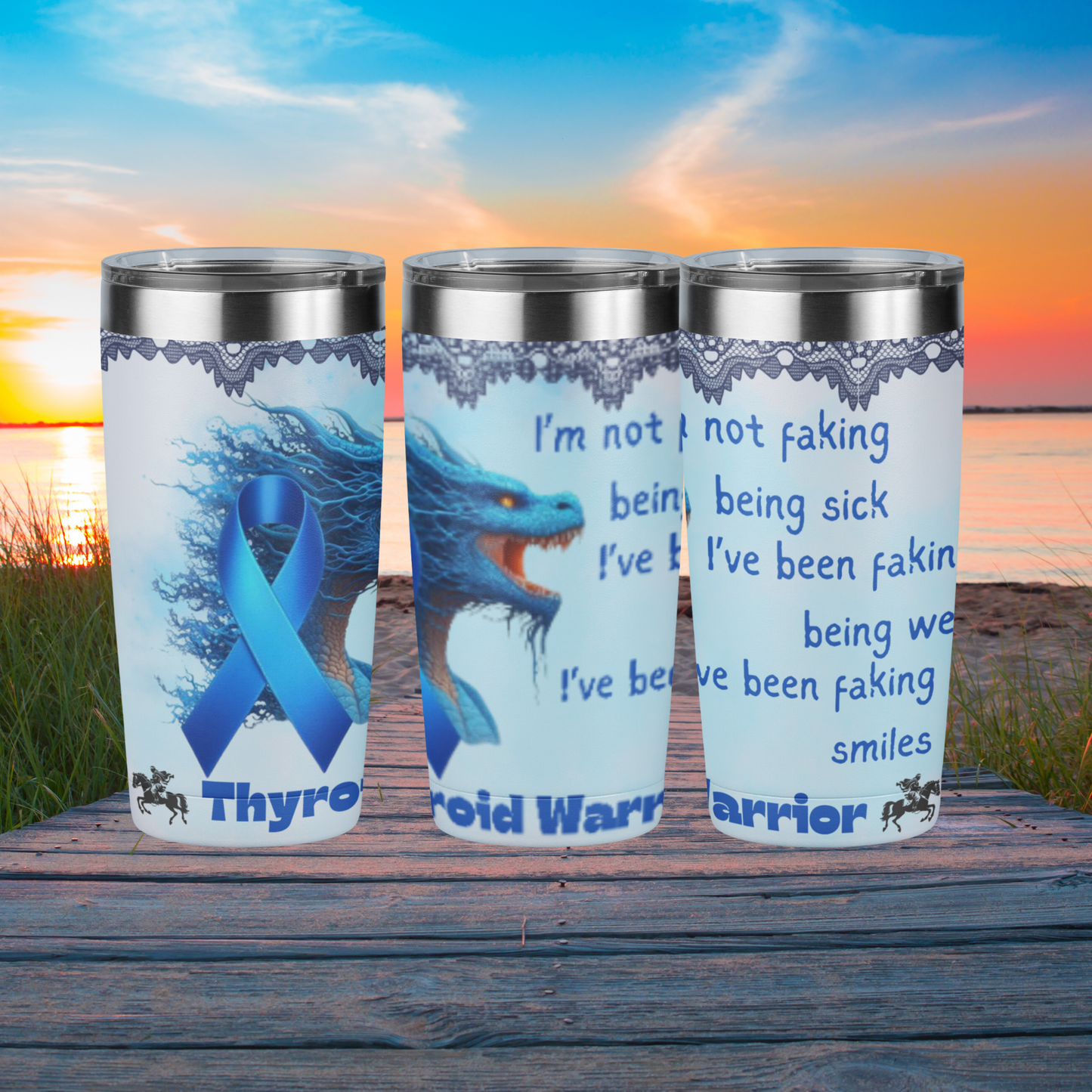 Thyroid Warrior Faking Tumbler 20oz