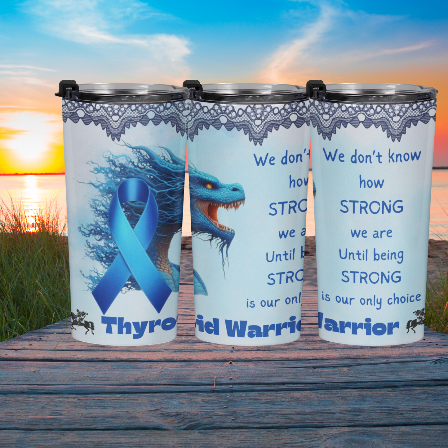 Thyroid Warrior Strong Tumbler 20oz