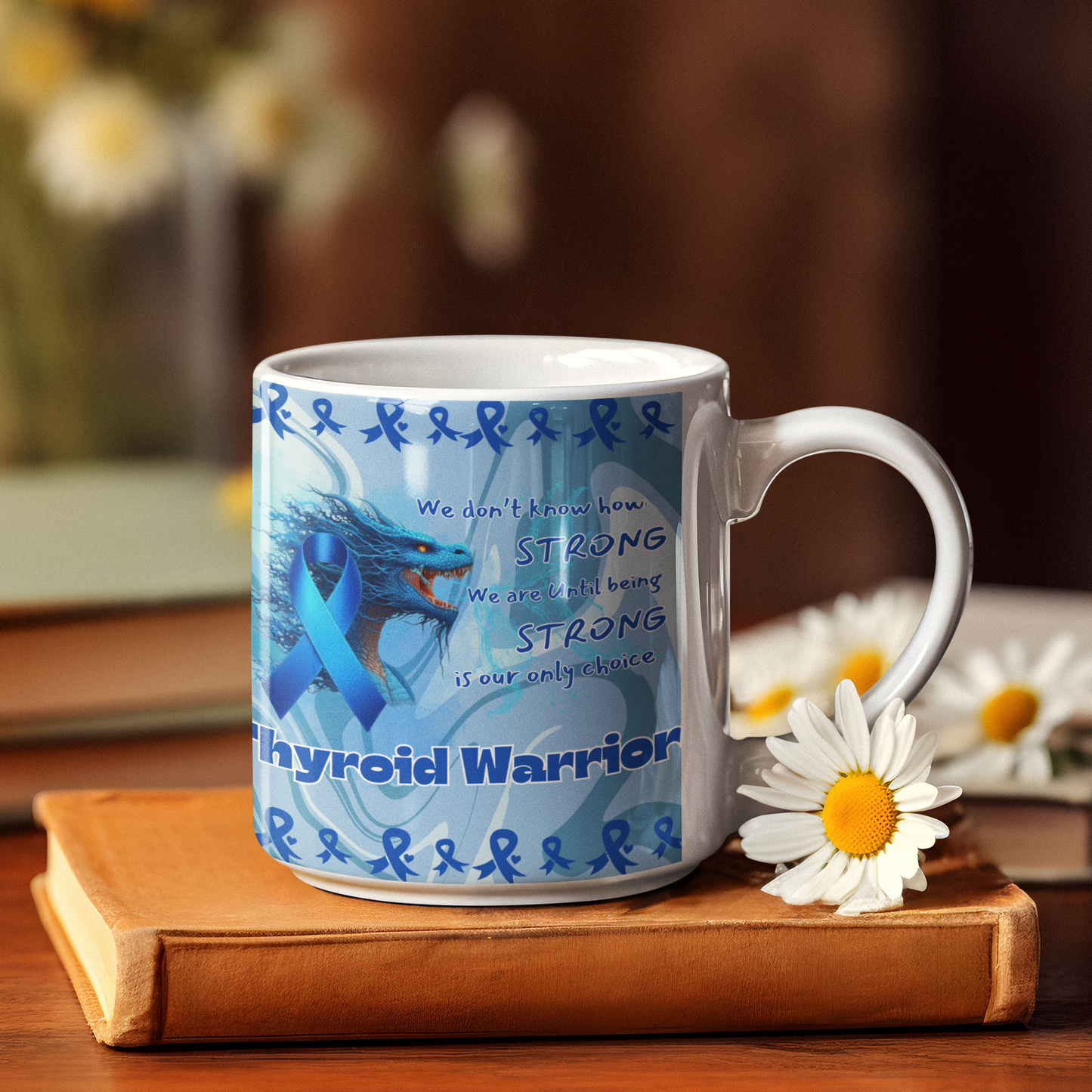 Thyroid Warrior- Thyroid Awareness- We are stong Ceramic Mug 11oz Dragon Courage