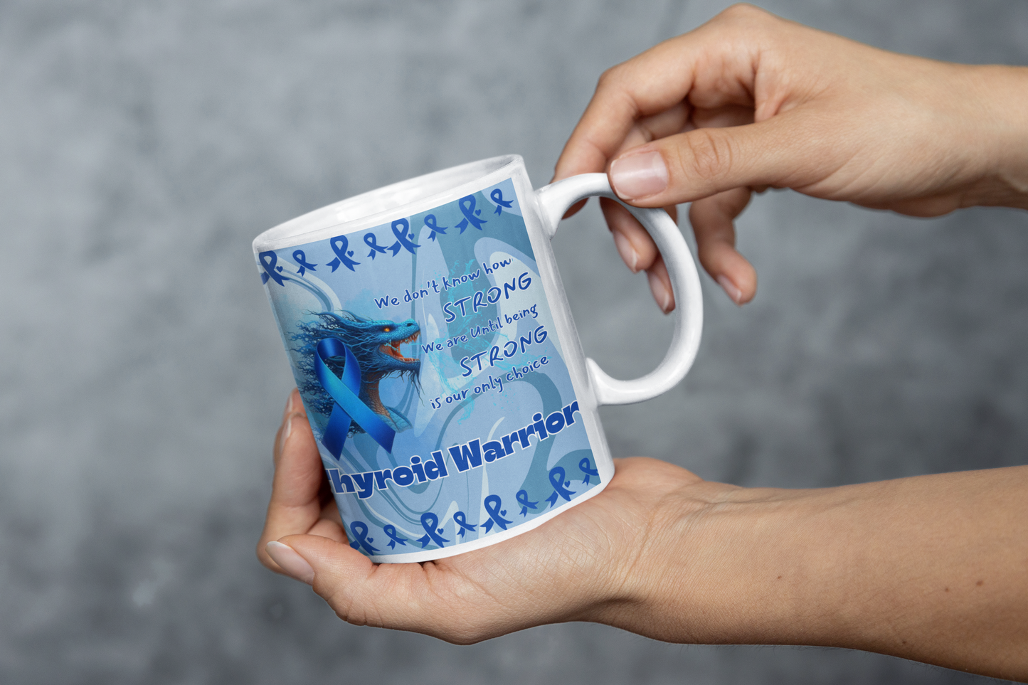Thyroid Warrior- Thyroid Awareness- We are stong Ceramic Mug 11oz Dragon Courage