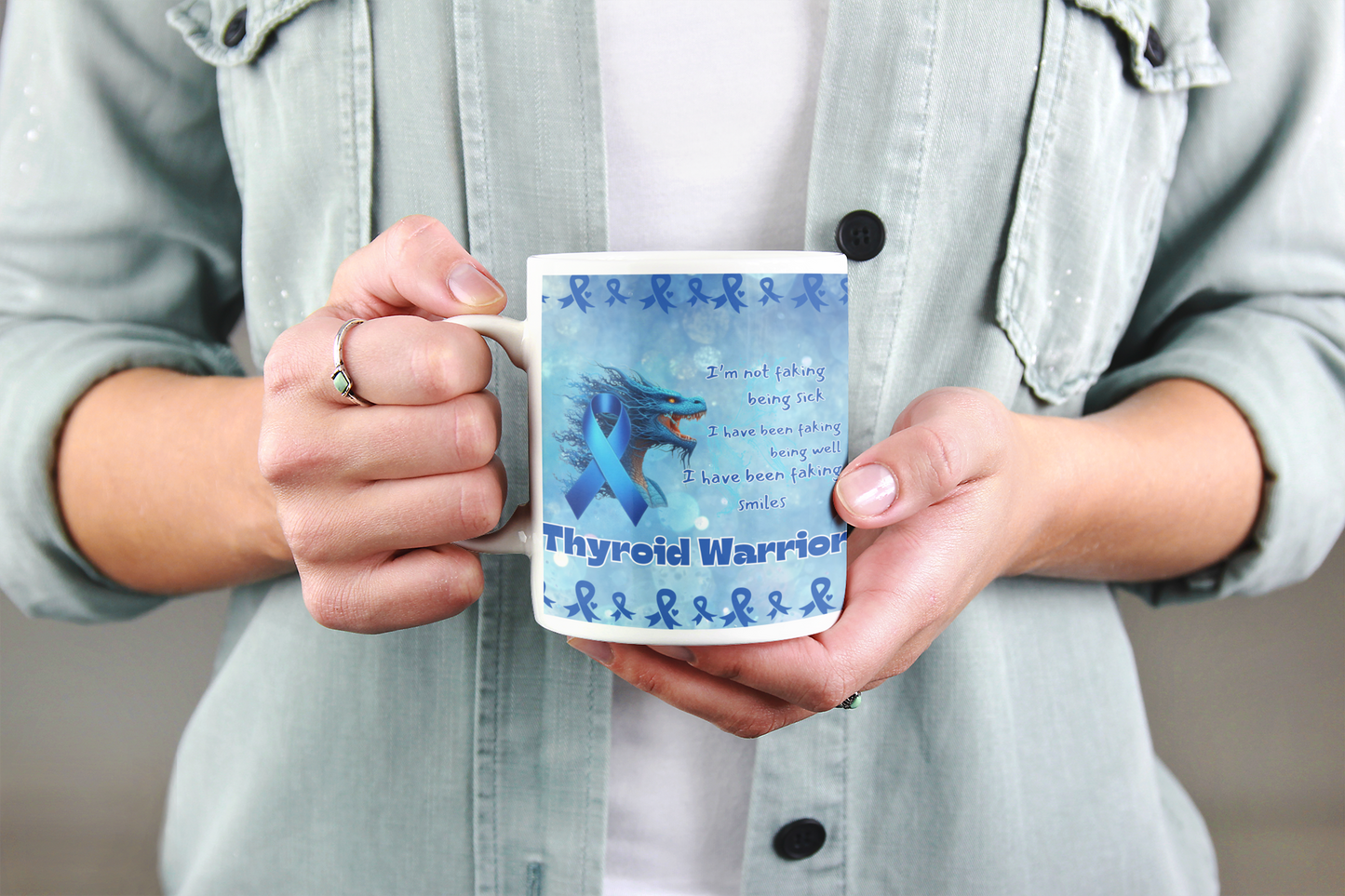 Thyroid Warrior- thyroid Faking being well- Thyroid Awareness Ceramic Mug 11oz