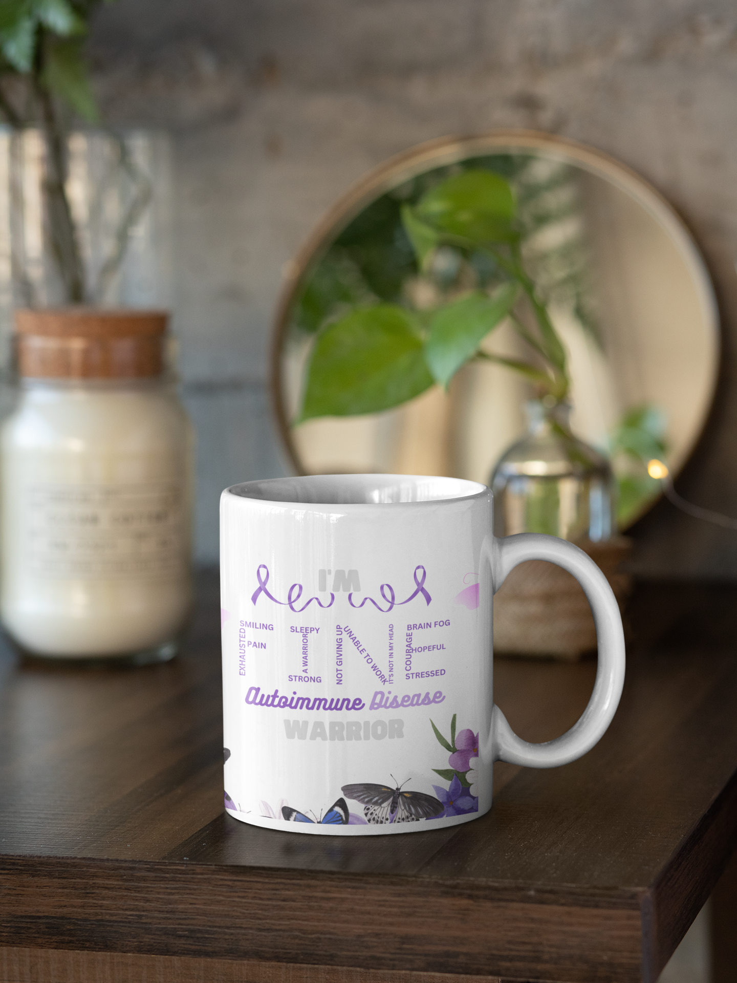 Im Fine Autoimune awarenes Ceramic Mug 11oz