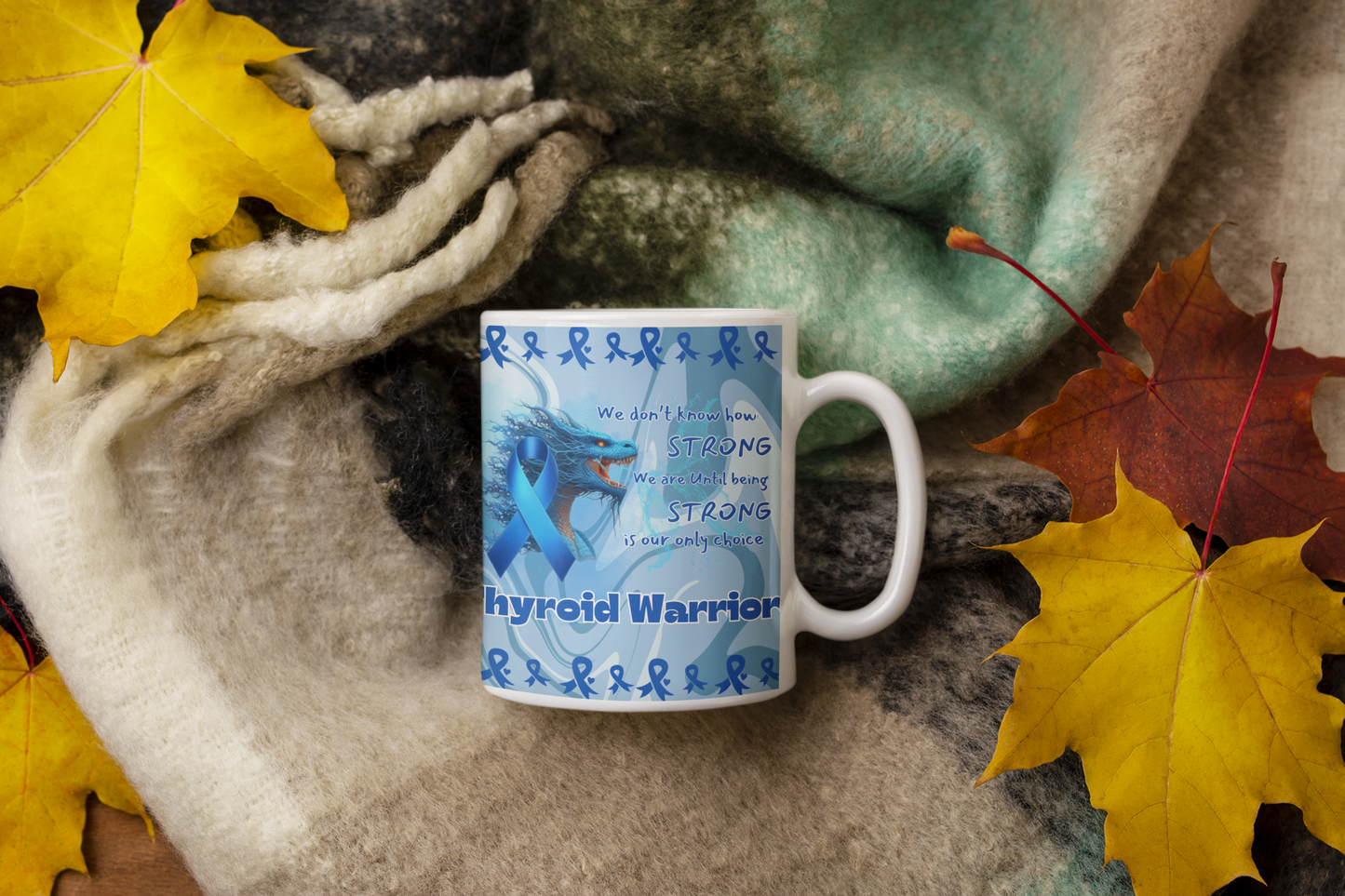 Thyroid Warrior- Thyroid Awareness- We are stong Ceramic Mug 11oz Dragon Courage