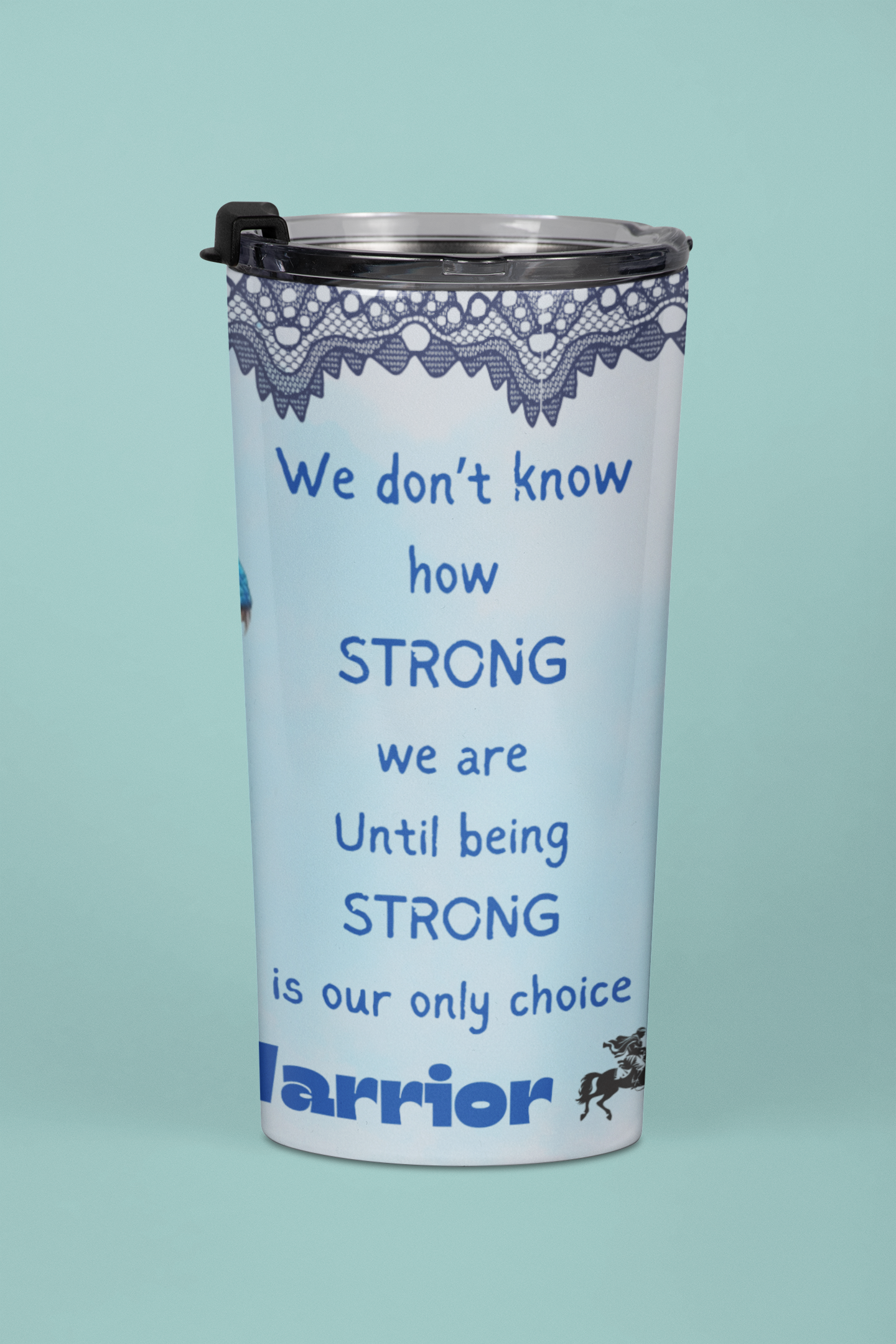 Thyroid Warrior Strong Tumbler 20oz