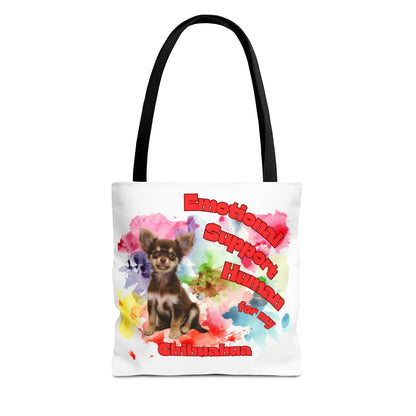 Emotional Support Human for my Chihuahua Tote Bag
