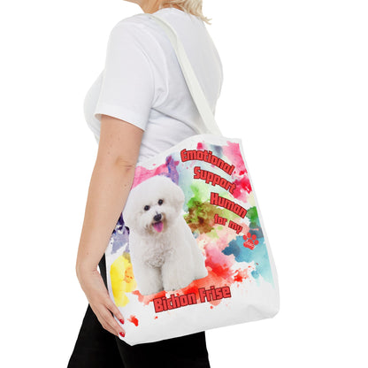 Emotional Support Human for my Bichon Frise Tote Bag