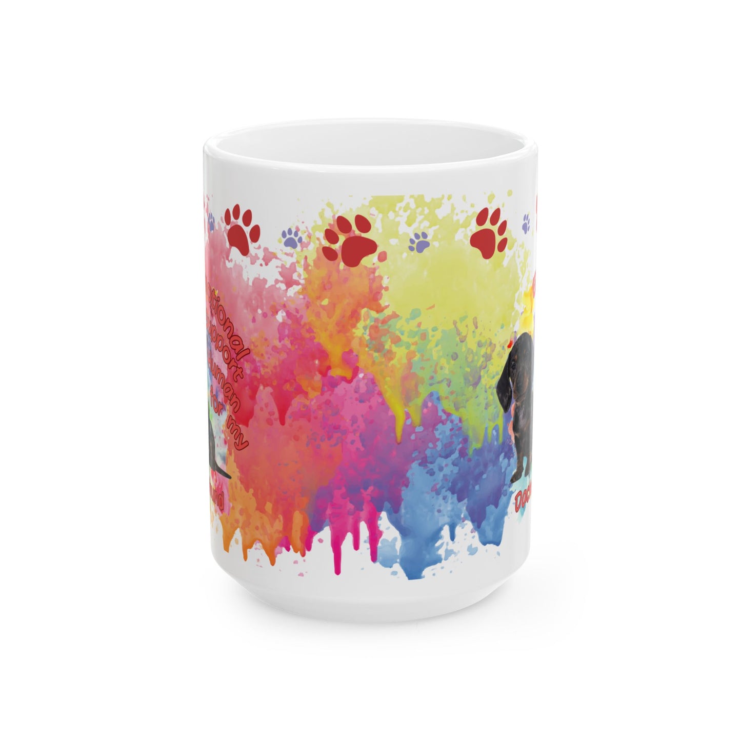 Emotional Support Human for my Dachshund, Smooth Hiar, Ceramic Coffee Mug