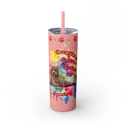 Emotional Support Human for my Doodle Dog Skinny Tumbler with Matching straw