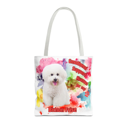 Emotional Support Human for my Bichon Frise Tote Bag