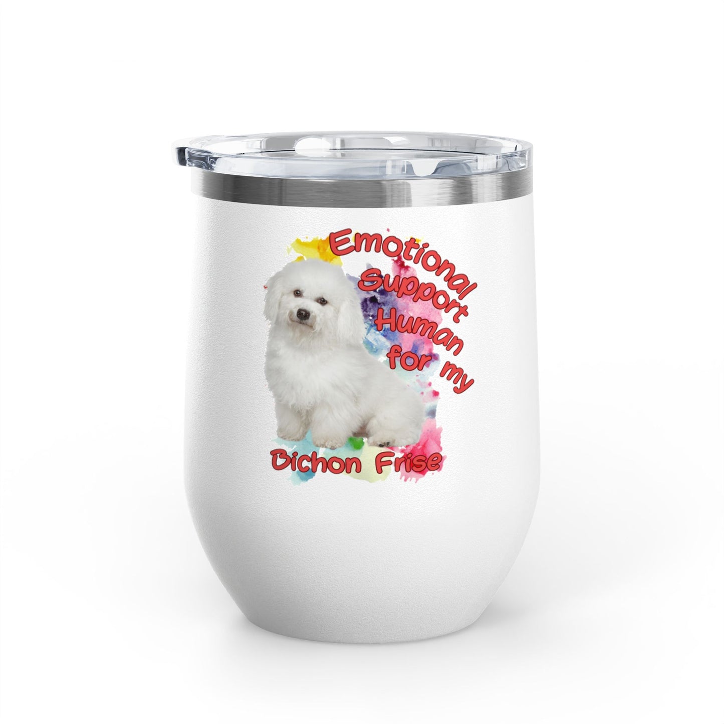Emotional Support Human for my Bichon Frise Wine Tumbler