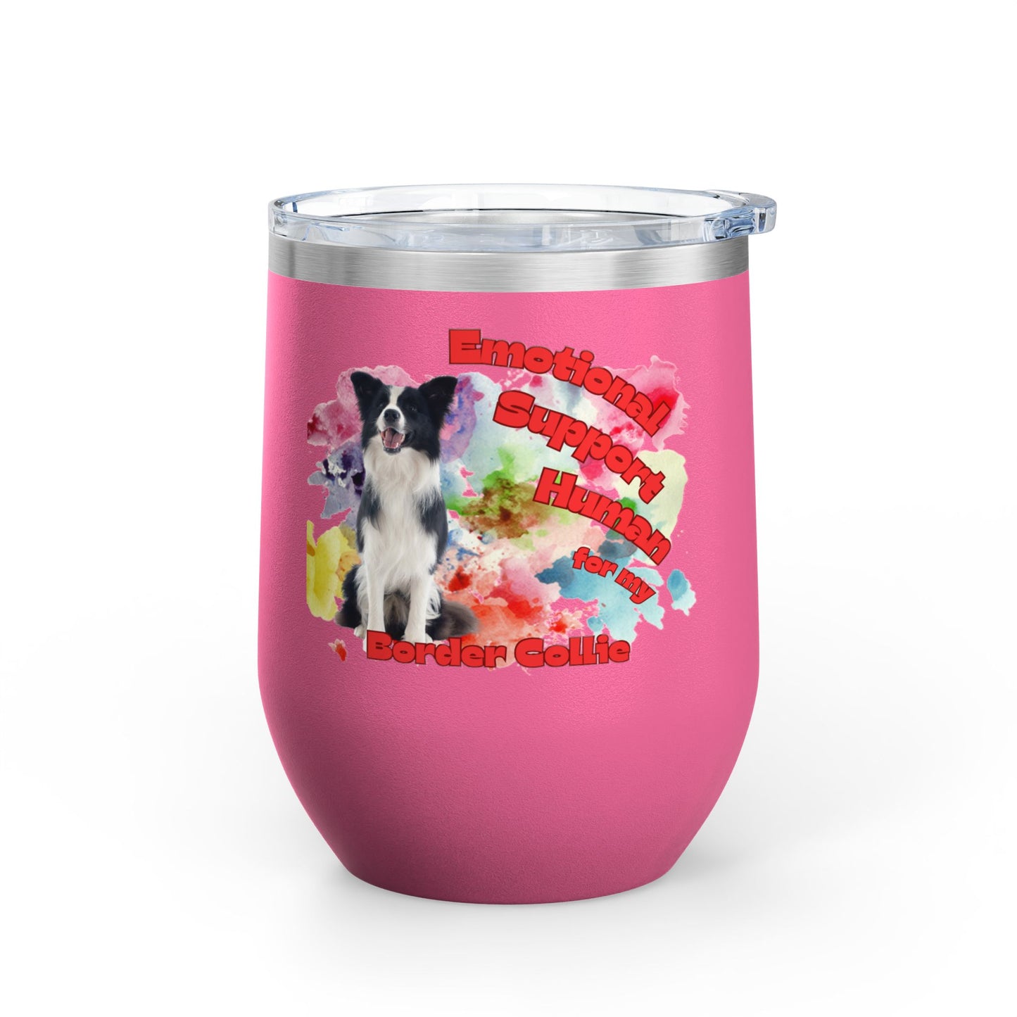Emotional Support Human for my Border Collie Wine Tumbler