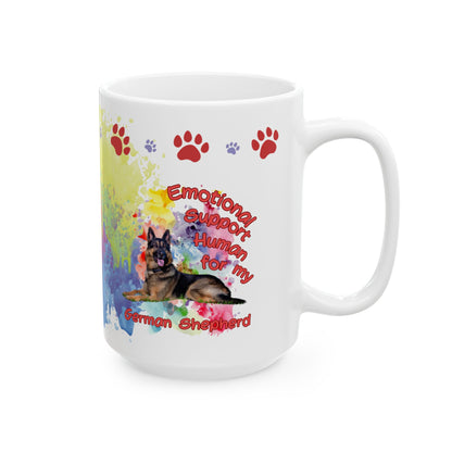 Emotional Support Human for my German Shepherd Coffee Mug