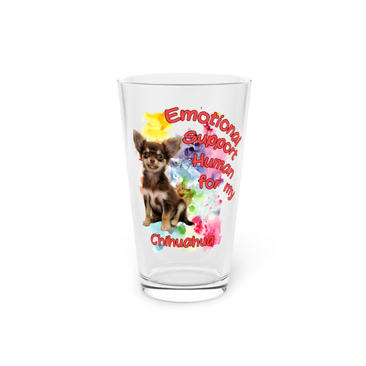Emotional Support Human for my Chihuahua Clear Pint Glass