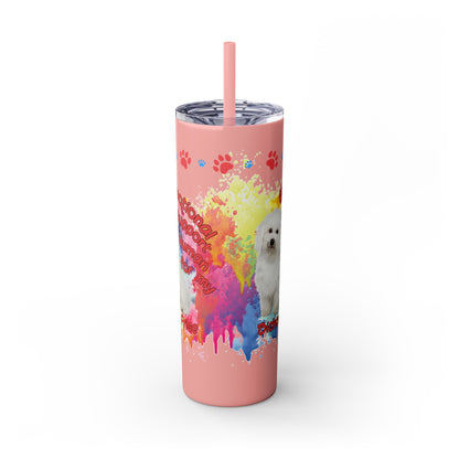 Emotional Support Human for my Bichon Frise Skinny Tumbler