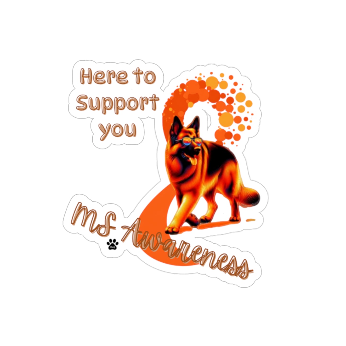 German Shepherd "Here to Support You" MS Awareness Sticker