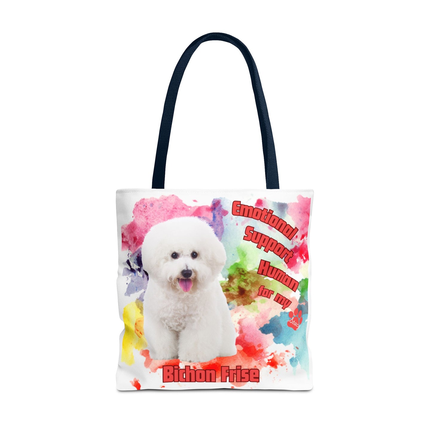 Emotional Support Human for my Bichon Frise Tote Bag