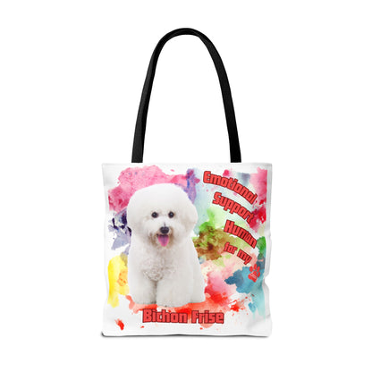 Emotional Support Human for my Bichon Frise Tote Bag